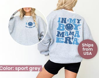 In My Boy Mama Era Sweatshirt, Boy Mama Club Tshirt, Boy Mama Hoodie, New Mom Gift, Boy Mama Era Shirts, Gift For Her, Mom Era Gift Tee