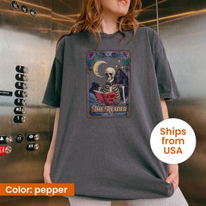 Comfort Colors® The Reader Tarot Card Shirt, Skeleton Reading Shirt, Unisex Tarot Card Shirt, Book Lover Gift, Bookish Gift,Tarot Lover Gift