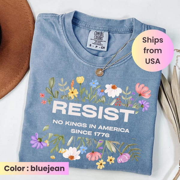 No Kings in America Shirt, Since 1776 Comfort Colors Shirt – Resist shirt, Independence Day Shirt, Comfort Colors No Kings T shirt