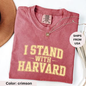 Comfort Colors® Support Harvard Resistance Shirt, I Stand With Harvard Tshirt, Hands Off Harvard Shirt, Anti Trump Shirt, Activist Shirt