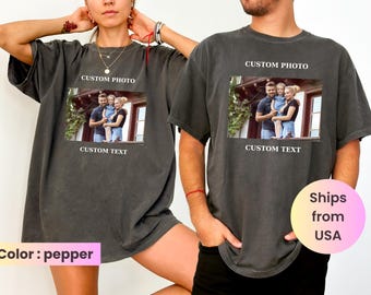 Comfort Colors® Your Photo Shirt, Custom Text Shirt, Custom Design Shirt, Personalized T Shirt, Custom Photo Logo Shirt, Picture Unisex Tee