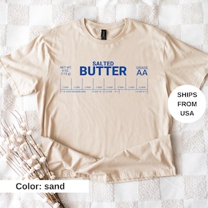 Butter T-shirt, Funny Baking shirt, Baker Gift, Butter Lover Tee, Foodie Gift, Bella & Canvas Tshirt, Stick of Butter Shirt, Baker Tee