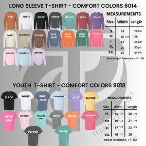 May include: A color chart for Comfort Colors 6014 long sleeve t-shirts and 9018 youth t-shirts. The chart displays various shirt colors with labels like Yam, White, Black, Pepper, Seafoam, Brick, Violet, Ivory, Sandstone, Espresso, Blue Jean, Brunt Orange, Light Green, Crunchberry, Blossom, Chambray, Orchid, Neon Pink, Chalky Mint, Gray, Melon, and Butter, alongside size measurement tables in inches.