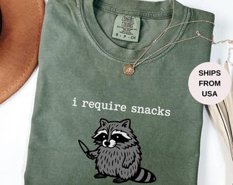 I Require Snacks Raccoon Tee, Funny Comfort Colors® Shirt, Goblincore Animal Lover Gift, Cozy Snack Gremlin Tee