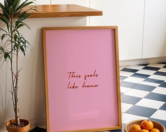 This Feels Like Home Print, Pink and Red Home Decor, Entryway Decor, Room Decor, Typography Poster, Digital Download