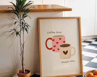 Coffee First People Later Wall Art, Coffee Print, Coffee Lover Decor, Kitchen Decor, Coffee Cart Decor, Coffee Art, Digital Download
