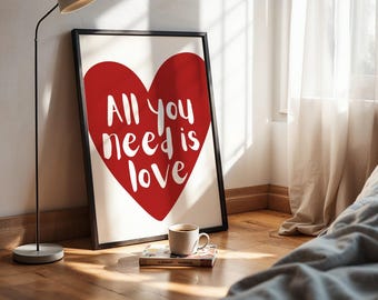 All You Need Is Love Print, Red Heart Print, Love Poster, Bedroom Wall Art, Living Room Decor (Digital Download, Vertical)