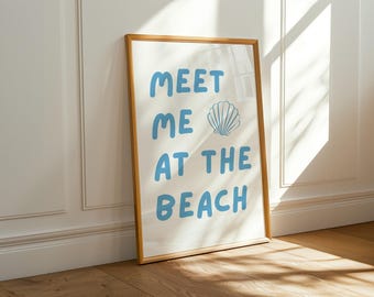 Meet Me At The Beach, Coastal Art, Ocean Wall Art, Beach Print, Blue Typography Poster, Home Decor, Trendy Wall Art, Digital Download