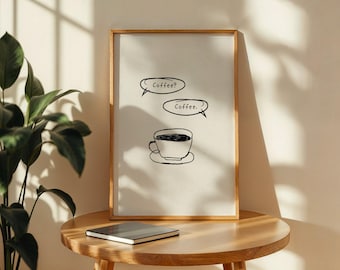 Hand Drawn Coffee Print, Fun Coffee Illustration, Coffee Station Decor, Home Cafe Sign, Trendy Kitchen Wall Art, Digital Download