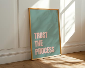 Trust The Process Print, Motivational Quote Wall Art, Minimalistic Home Decor, Motivational Office Decor, Digital Download