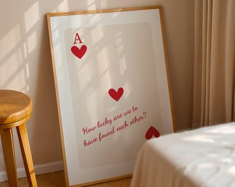 How Lucky Are We Print, Ace of Hearts Wall Art, Lucky in Love Card Poster, Digital Download