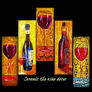 wine tiles | ceramic tiles | ceramic tile | decorative tile decor | ceramic tile art | wine bottle tiles | wine glass tiles | tile wall art