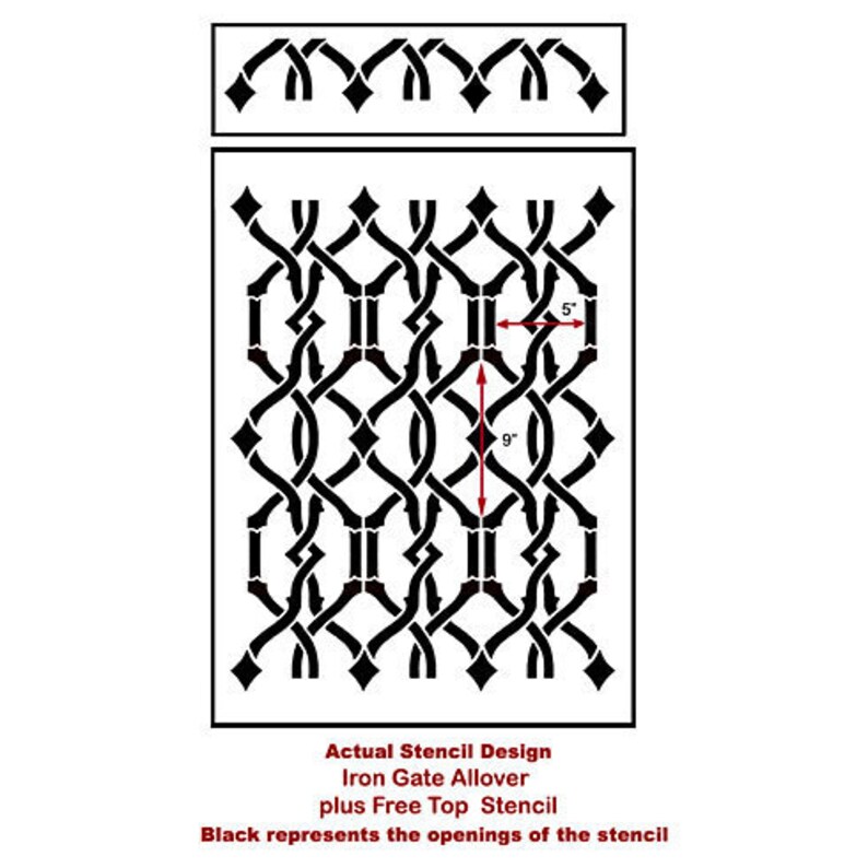 May include: Black and white stencil design for an iron gate. The stencil is 9 inches tall and 5 inches wide. The design features a repeating pattern of interlacing lines and diamonds. The text "Actual Stencil Design Iron Gate Allover plus Free Top Stencil Black represents the openings of the stencil" is printed below the stencil.