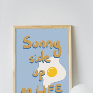 Sunny side up print, Hand drawn Digital Poster, Wall Art, Colorful Gift, Wall Decor