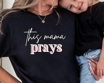 Koszulka Mama Prays | Koszulka dla chrześcijańskiej mamy | Koszulka dla przyszłej mamy
