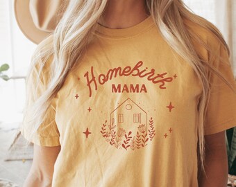 Camiseta para mamás que dan a luz en casa: Regalo para mamás que dan a luz en casa