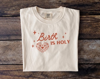 Camiseta «El nacimiento es sagrado» / Camiseta de doula cristiana, regalo para matrona