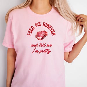 Funny Carnivore Diet Tee: Feed Me Ribeyes - Bella + Canvas Unisex Shirt