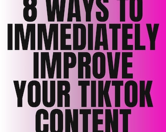 8 manieren om je TikTok-content direct te verbeteren