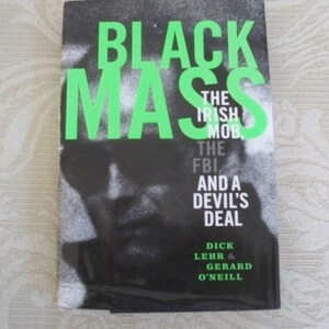Vintage Book "Black Mass" by Lehr & Gerard O'Neill Irish Mob Boston