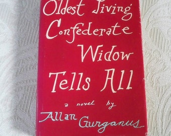 Vintage Civil War Novel "Oldest Living Confederate Widow Tells All"  1989