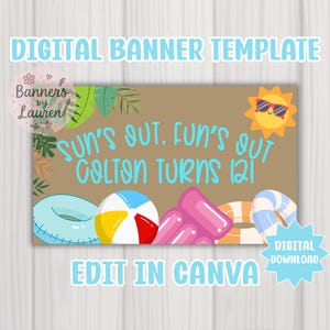 Puede incluir: Plantilla de banner digital con temática de playa. El banner presenta el texto "SUN'S OUT. FUN'S OUT COLTON TURNS 12!" e incluye ilustraciones de un balón de playa, flotadores inflables y un sol sonriente con gafas de sol. Editable en Canva.