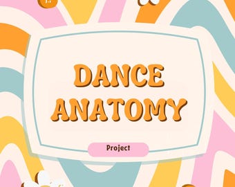 Dance Anatomy Assignment