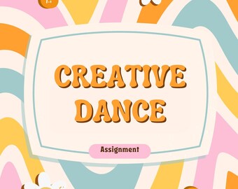 Creative Dance Assignment