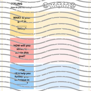 May include: A printable goal setting worksheet with a pink, yellow and blue colour scheme. The worksheet has four sections: Feeling, What is your goal in today, How will you strive to attain this goal, and How will it help you further your technique in. The worksheet has a wavy grey line pattern in the background.