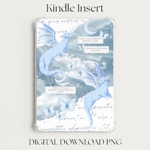 May include: A rectangular Kindle insert featuring a light blue sky background with white clouds, two winged dragons, and several butterflies. The design includes cursive script text and three rectangular boxes with the quotes: EVERY CLOUD WHISPERS A DIFFERENT STORY, CLOUDS SUIT MY MOOD JUST FINE, and A DRAGON NEVER ASKS PERMISSION TO SOAR ABOVE THE CLOUDS.