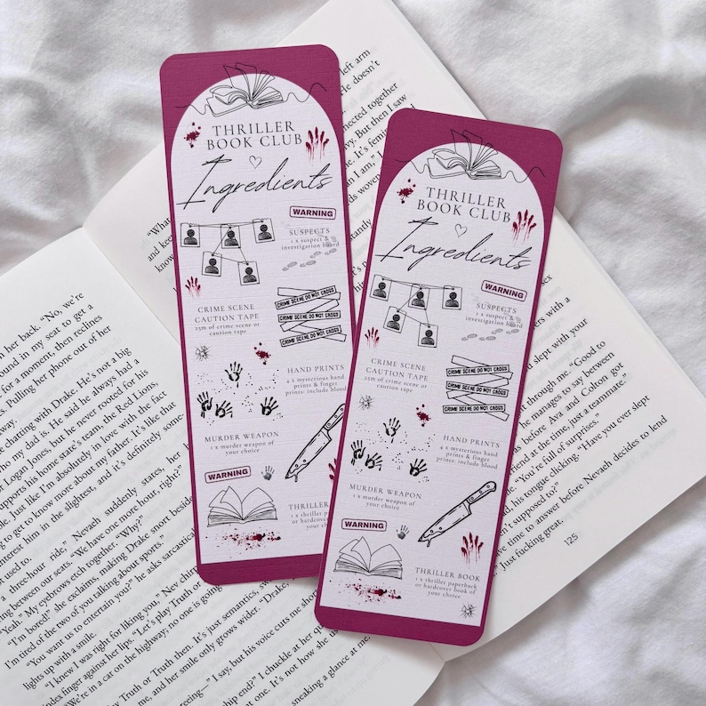 May include: Two pink bookmarks with the text "Thriller Book Club Ingredients" and a variety of illustrations including a book, a knife, hand prints, and caution tape. The bookmarks are designed to look like a crime scene.