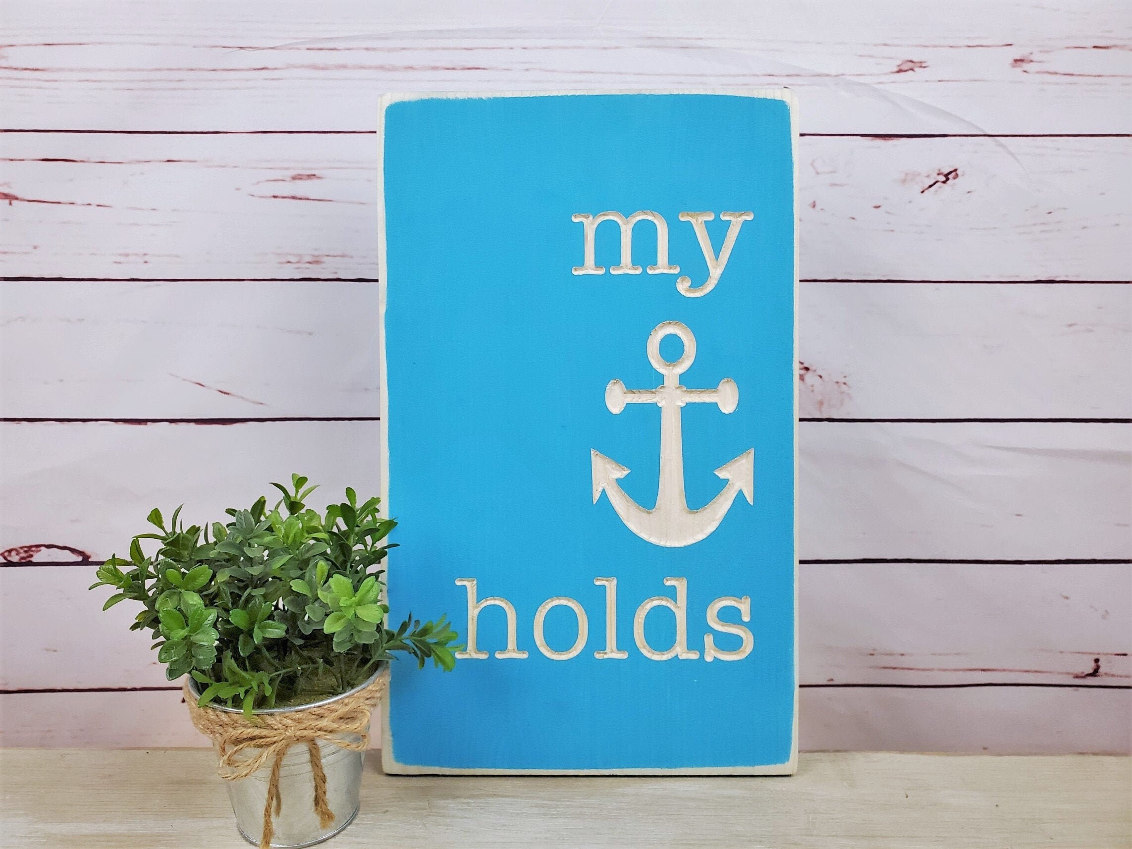 My Anchor Holds Wooden Sign Bible Verse 10x15 Carved Etsy