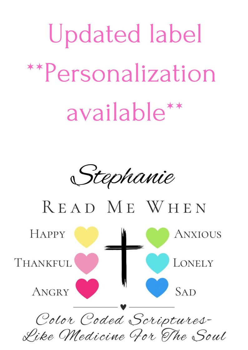May include: White background with text in various fonts and colors. The text includes "Updated label, Personalization available", a name, and "Read Me When" followed by color-coded emotions and a cross symbol. The phrase "Color Coded Scriptures - Like Medicine For The Soul" is also present.