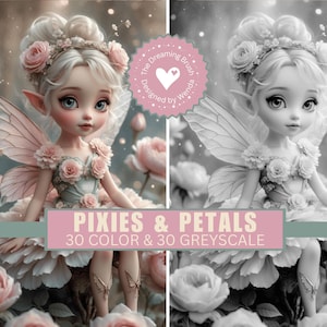 Può includere: Immagine di arte digitale con una bambola fatata con ali rosa e blu, una corona floreale e un abito di petali. Il testo "PIXIES & PETALS" è visualizzato sotto, insieme a "30 COLOR & 30 GREYSCALE". L'immagine ha un'estetica sognante e stravagante.