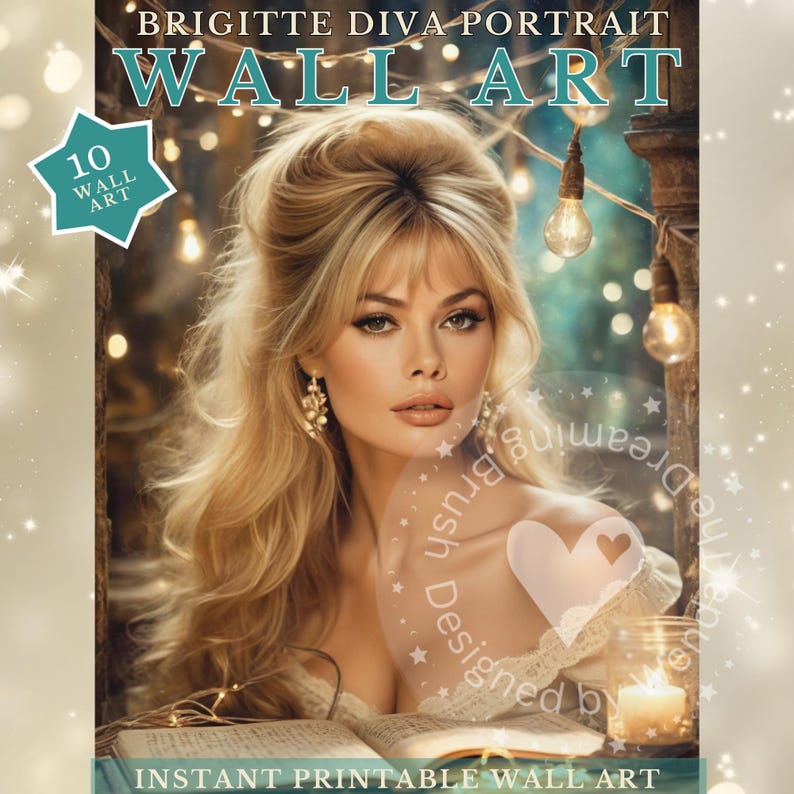 May include: A digital art print featuring a portrait of a woman with blonde hair, wearing earrings, and a white dress. The image includes text that reads "BRIGITTE DIVA PORTRAIT WALL ART" and "INSTANT PRINTABLE WALL ART".