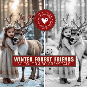 May include: A young girl in a cream-colored dress and floral crown hugs a reindeer in a snowy forest. The reindeer has large antlers adorned with red berries. A snowman stands nearby. Text reads "WINTER FOREST FRIENDS 30 COLOR & 30 GREYSCALE".