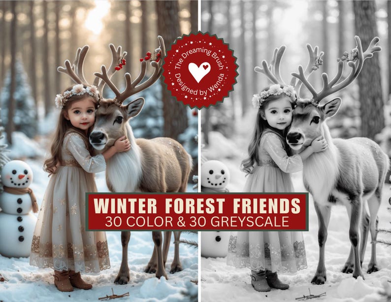May include: A young girl in a cream-colored dress and floral crown hugs a reindeer in a snowy forest. The reindeer has large antlers adorned with red berries. A snowman stands nearby. Text reads "WINTER FOREST FRIENDS 30 COLOR & 30 GREYSCALE".