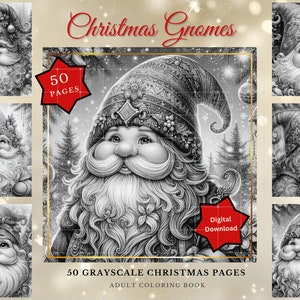 May include: A digital download of 50 grayscale coloring pages featuring Christmas gnomes. The cover image shows a gnome with a red hat and a long white beard. The text "Christmas Gnomes" and "50 Grayscale Christmas Pages" is visible on the cover.
