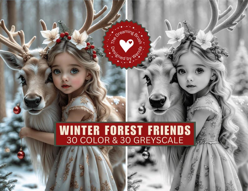 May include: A digital illustration of a young girl with long blonde hair, wearing a floral crown and a dress, hugging a reindeer with large antlers. The image has a winter forest theme with the text "WINTER FOREST FRIENDS 30 COLOR & 30 GREYSCALE".