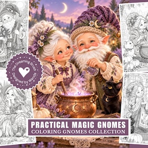 Peut inclure: Une collection de livres de coloriage numérique intitulée Practical Magic Gnomes présentant une illustration centrale en couleur de deux gnomes à cheveux blancs et chapeaux pointus préparant une potion dans un chaudron en cuivre avec un chat noir, entourée de quatre pages en noir et blanc.