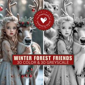 May include: A digital art image featuring a young girl with long blonde hair and a deer, both adorned with winter-themed decorations. The girl wears a light blue dress. Text reads "WINTER FOREST FRIENDS 30 COLOR & 30 GREYSCALE".