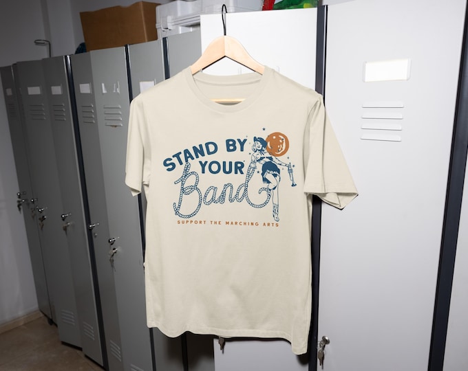 Featured listing image: Stand By Your Band Marching Band Tshirt