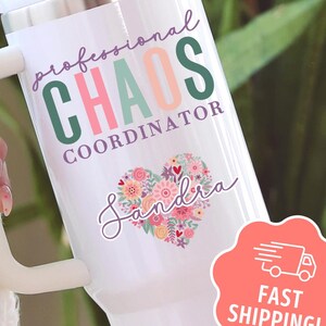 Chaos Coordinator Tumbler With Handle, Personalized Name Busy Woman 40oz Travel Mug, Boss Mom Secretary Problem Solver Appreciation Gifts