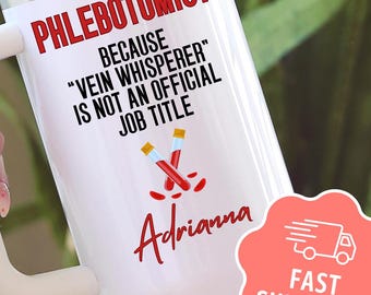 Custom Phlebotomist Tumbler, Personalized Phlebotomy 40oz Travel Mug Funny Phlebotomy  Nurse Appreciation Gift for Phlebotomist Graduate Cup