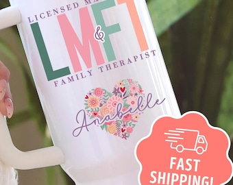 Personalized LMFT Tumbler, 40oz Name Tumbler With Handle, Licensed Marriage and Family Therapist Gift, Custom LMFT Cup, Therapist Coffee Mug