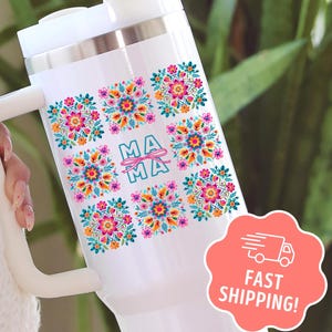 Mexican Embroidery Mama Tumbler, Floral Mexicano Mom Cup, Otomi Flower Mexican Embroidered Pattern 40oz Travel Mug, Trendy New Mom Gift