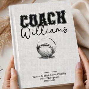 Custom Baseball Coach Journal Gift From Team, Personalized Softball Coaching Notebook, End of Season School PhysEd Teacher Appreciation