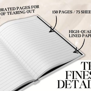 Peut inclure: Cahier ouvert avec des pages lign&eacute;es. Le texte indique "PERFORATED PAGES FOR EASE OF TEARING OUT", "150 PAGES / 75 FEUILLES" et "HIGH-QUALITY, LINED PAPER". Les mots "THE FINEST DETAILS" sont &eacute;galement visibles.