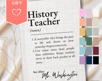 Personalisiertes Geschichtslehrer Notizbuch, neuer Lehrer Benutzerdefinierte Name Definition Journal, Erzieher Wertschätzung Back to School Abschluss Geschenk