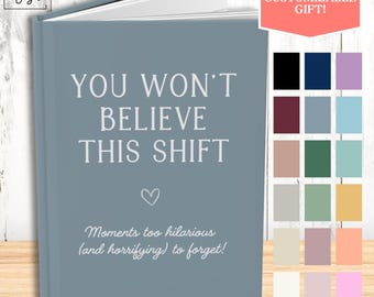 Nursing Graduate Custom Notebook, New Nurse Gifts, Funny Nursing School Journal, RN Graduation, Nurse Week Appreciation Present Personalized